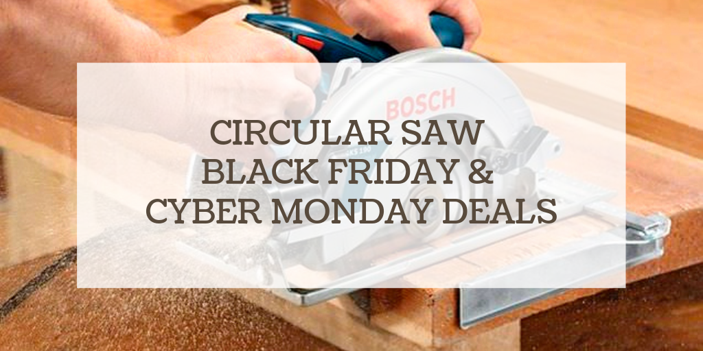 Circular Saw On Sale Black Friday & Cyber Monday Deals 2021 Think